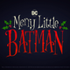The festive logo for DC's "Merry Little Batman" holiday special.